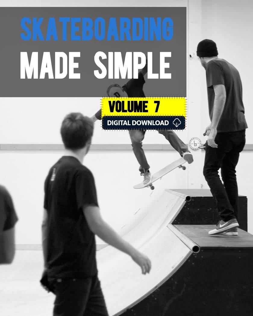Skateboarding Made Simple Volume 7: Mini Ramp (Digital Download) skateboarding made simple BrailleSkateboarding 